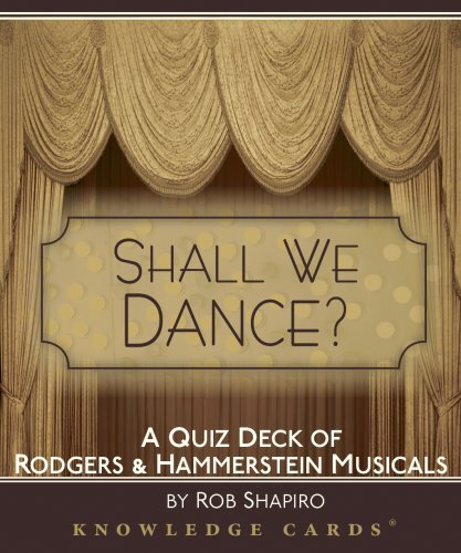 POMEGRANATE Shall We Dance? Rodgers & Hammerstein: Knowledge Cards